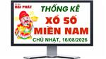Thống Kê Xổ Số Miền Nam 16/08/2026 - Thống Kê XSMN Chủ nhật Ngày 16/08/2026