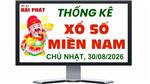 Thống Kê Xổ Số Miền Nam 30/08/2026 - Thống Kê XSMN Chủ nhật Ngày 30/08/2026